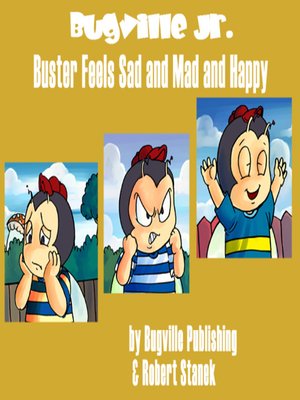 Buster Feels Sad and Mad and Happy - ebook